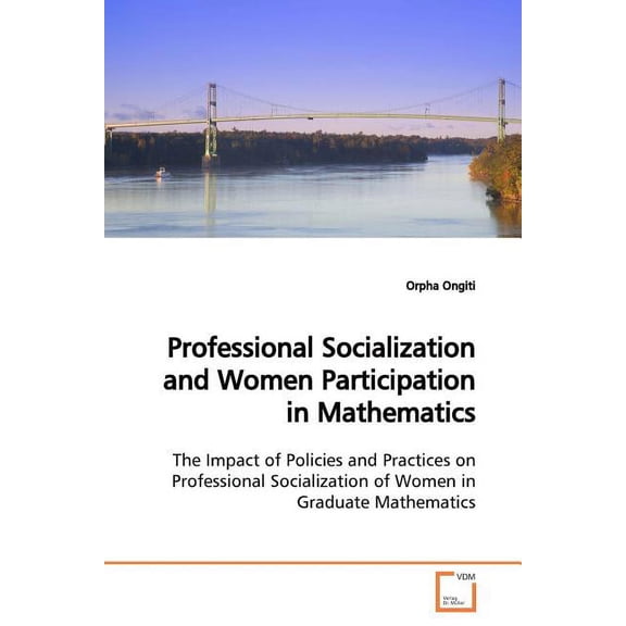 Professional Socialization and Women Participation in Mathematics, (Paperback)