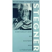Western Literature and Fiction Series: Stegner : Conversations On History And Literature (Paperback)