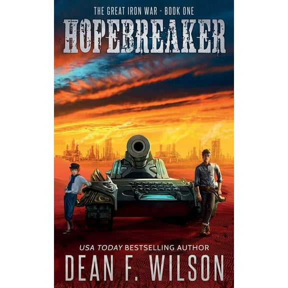 The Great Iron War: Hopebreaker (Series #1) (Paperback)
