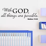 Inspirational Quotes Motivational Vinyl Wall Art Decal - With God, All Things Are Possible - 15" x 6"