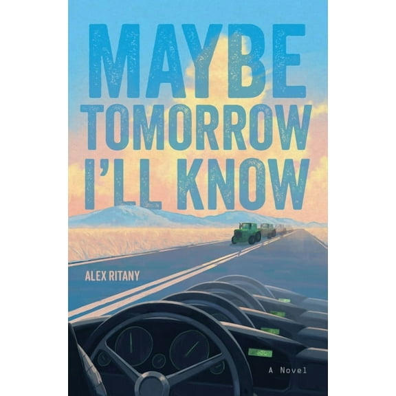 Maybe Tomorrow I'll Know, (Hardcover)