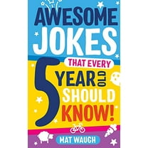 Pre-Owned Awesome Jokes That Every 5 Year Old Should Know! (Paperback) 1999914716 9781999914714