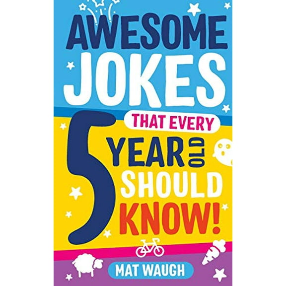Pre-Owned Awesome Jokes That Every 5 Year Old Should Know! (Paperback) 1999914716 9781999914714