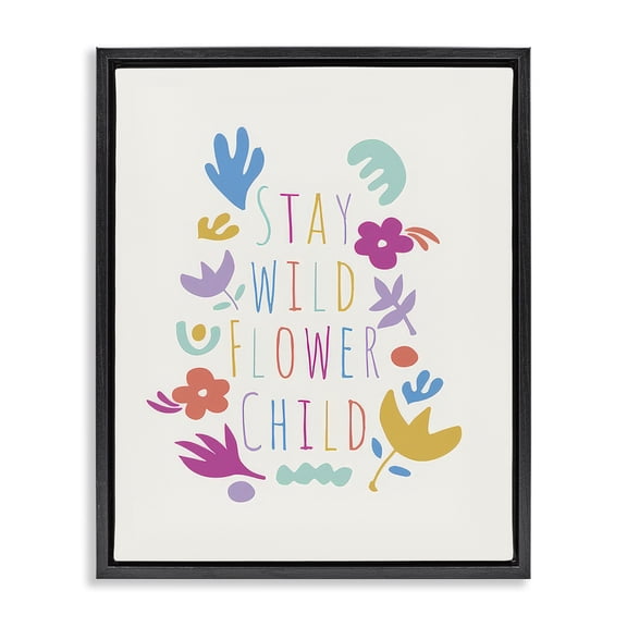 Stupell Industries Eclectic Stay Wild Flower Child Black Floating Frame Canvas Art, 17 x 21, by Chen Alyesh