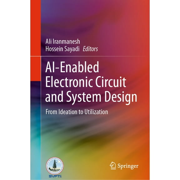 Ai-Enabled Electronic Circuit and System Design: From Ideation to Utilization, (Hardcover)