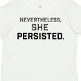thumbnail image 4 of Inktastic Nevertheless, She Persisted Boys or Girls Toddler T-Shirt, 4 of 5