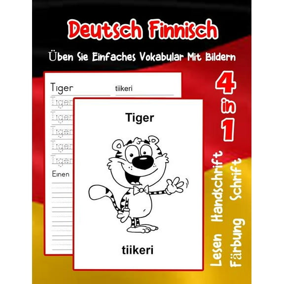 Erweitern Des Deutschen Vokabular Für Anfänger: Deutsch Finnisch Üben Sie Einfaches Vokabular Mit Bildern : Verbessern Deutsch Finnisch basis Tiervokabular a1 a2 b1 b2 c1 c2 Buch für Kinder (Series #9) (Paperback)
