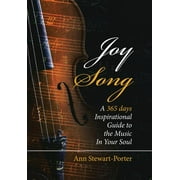 Joysong: A 365 Days Inspirational Guide to the Music in Your Soul (Hardcover)
