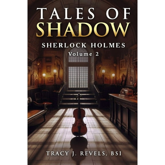 Tales of Light, Shadow and Darkness Sherlock Holmes: Tales of Shadow, Book 2, (Paperback)