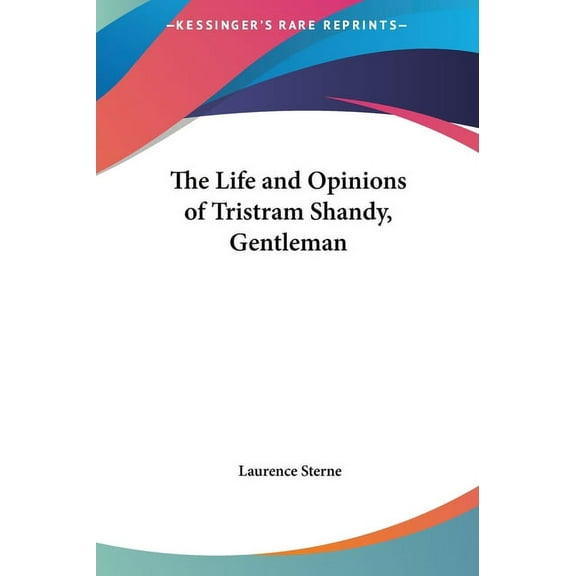 The Life and Opinions of Tristram Shandy, Gentleman (Hardcover)
