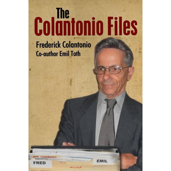The Colantonio Files, (Paperback)