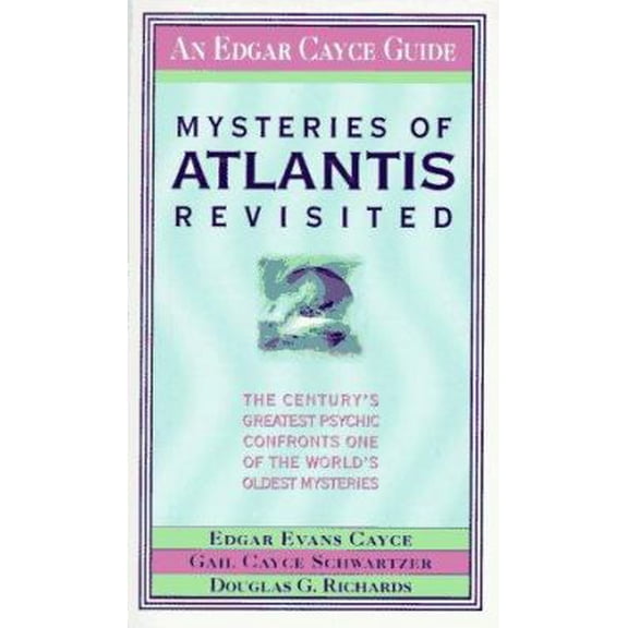Pre-Owned Mysteries of Atlantis Revisited: The Century's Greatest Psychic Confronts One of the World's Oldest Mysteries (Unknown) 0312961537 9780312961534