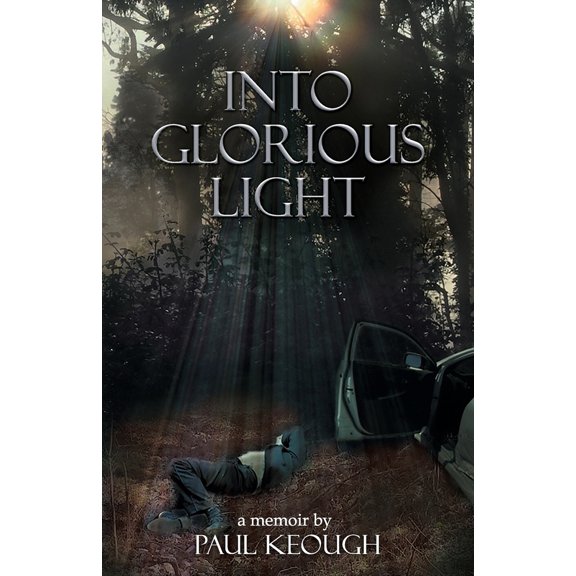 Pre-Owned Into Glorious Light: My Memoir of Converting from Exhausted Atheist to Joyful Christian (Paperback) 1796297313 9781796297317