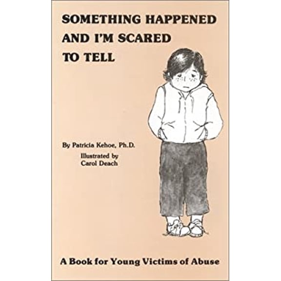 Pre-Owned Something Happened and I'm Scared to Tell: A Book for Young Victims of Abuse (Hardcover) 0943990297 9780943990293
