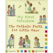 My First Catechism : The Catholic Faith for Little Ones (Board book)