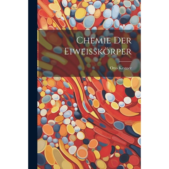 Chemie der Eiweisskörper (Paperback)
