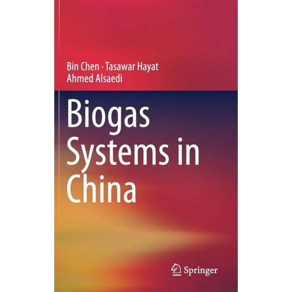 Biogas Systems in China, (Hardcover)