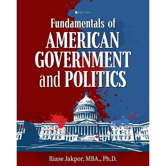 Fundamentals of American Government and Politics, (Paperback)