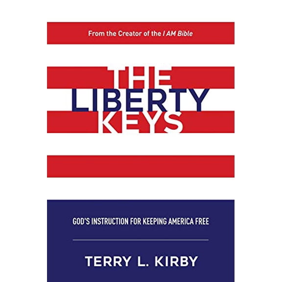 Pre-Owned The Liberty Keys: God's Instructions for Keeping America Free, 9780692144787, 0692144781, Paperback,