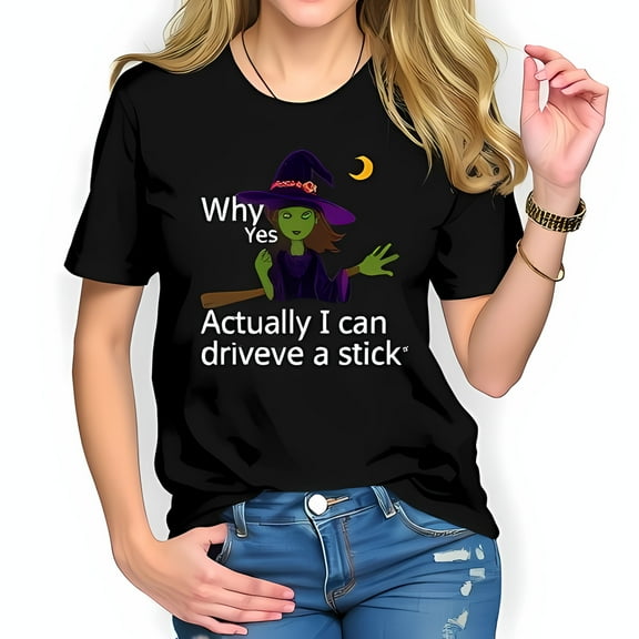 Whimsical Green-Skinned Witch T-Shirt - "Why Yes Actually I Can Drive a Stick" - Halloween Humor