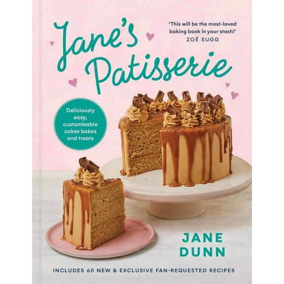 Jane's Patisserie: Deliciously Customizable Cakes, Bakes, and Treats, (Hardcover)