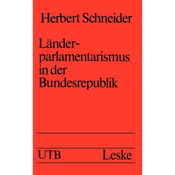 Länderparlamentarismus in Der Bundesrepublik, (Paperback)