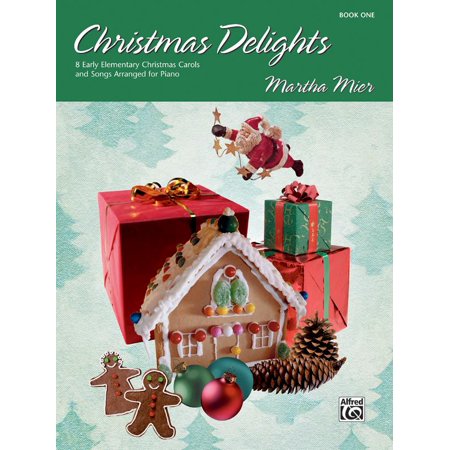 Christmas Carols Piano Four Hands Christmas Delights, Bk 1: 8 Early Elementary Christmas Carols and Songs Arranged for Piano (Paperback) ()