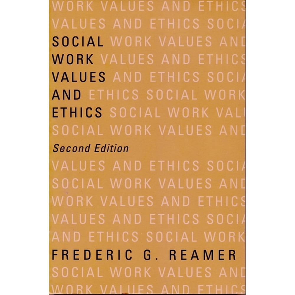 Foundations Of Social Work Knowledge Social Work Values And Ethics 