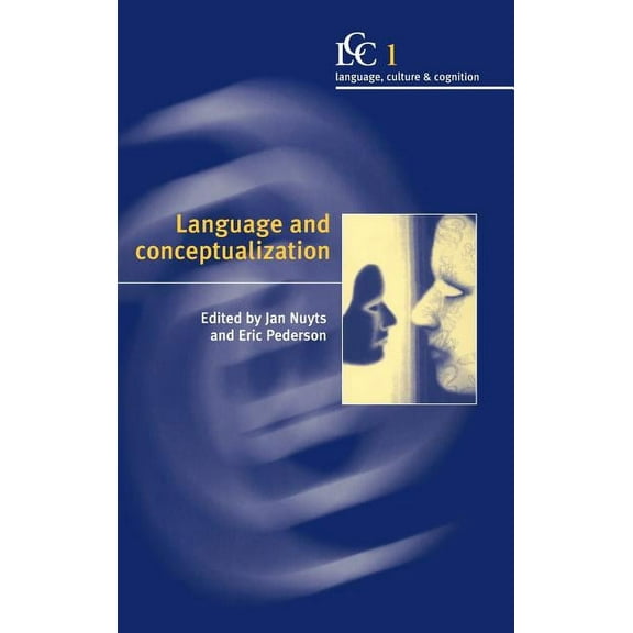 Language Culture and Cognition Language and Conceptualization, Book 1, (Hardcover)