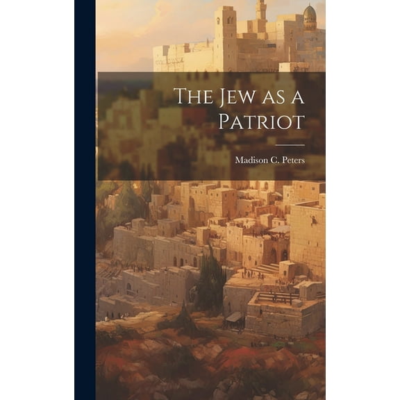 The Jew as a Patriot (Hardcover)