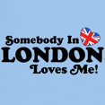 thumbnail image 3 of CafePress - Somebody In London Loves Me Light T Shirt - Men's Classic Graphic T-Shirt, 3 of 4