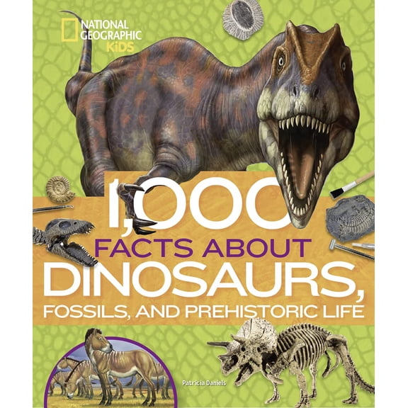 Pre-Owned 1,000 Facts About Dinosaurs, Fossils, and Prehistoric Life, 9781426336676, 1426336675, Hardcover, Illustrated edition