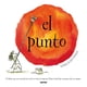 thumbnail image 1 of Libro El Punto Tapa Blanda, Autor Peter H. Reynolds, Editorial Molino, 1 of 1