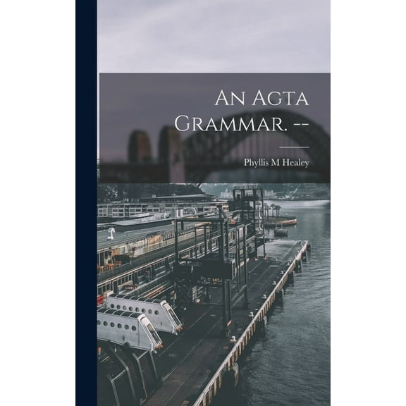 An Agta Grammar. --, (Hardcover)