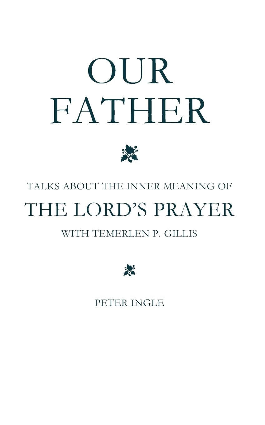 Our Father The Inner Meaning of The Lord's Prayer (Paperback)