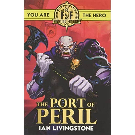 Fighting Fantasy: The Port Of Peril