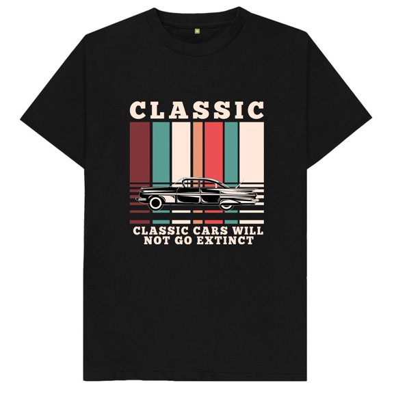 Classic Cars Will Not Go Extinct T Shirt