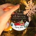 thumbnail image 5 of Retirement is The Beginning of Anything You Want Christmas Ornaments 2025, Retirement Decor Xmas Ornament Gift for Men Women Retired, Custom Year/Name Loved Ones Retired Ornaments Gifts, 5 of 5