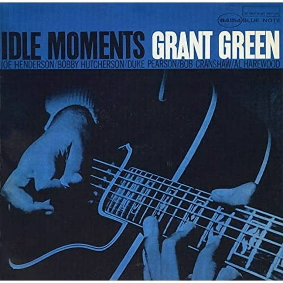 Grant Green - Idle Moments (Blue Note Classic Vinyl Edition) - Music & Performance
