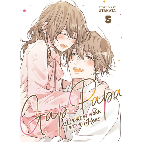 Gap Papa: Daddy at Work and at Home Gap Papa: Daddy at Work and at Home Vol. 5, (Paperback)