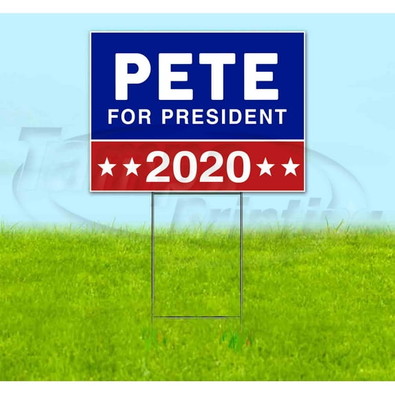 Pete For President 2020 (18" x 24") Yard Sign, Includes Metal Step Stake