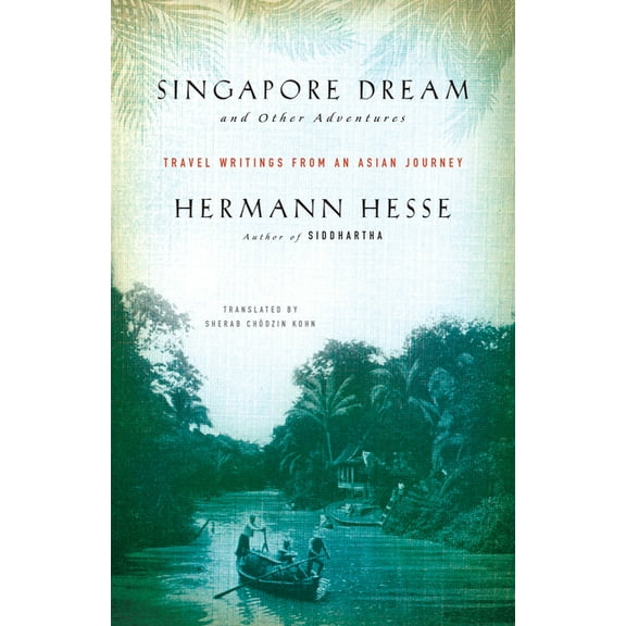 Singapore Dream and Other Adventures: Travel Writings from an Asian Journey, (Paperback)