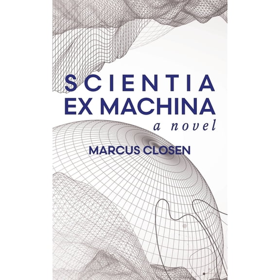 Scientia Ex Machina, (Paperback)