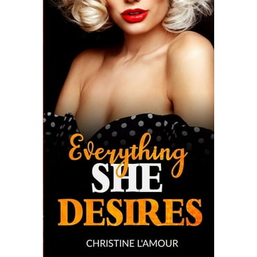 Everything She Desires (Paperback)