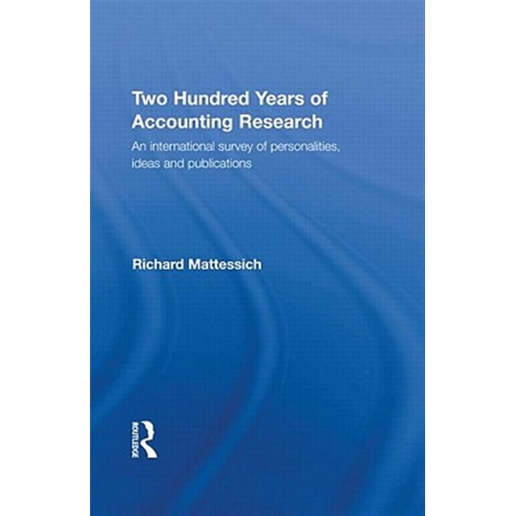 Pre-Owned Routledge New Works in Accounting Histor Two Hundred Years of Accounting Research, (Hardcover)