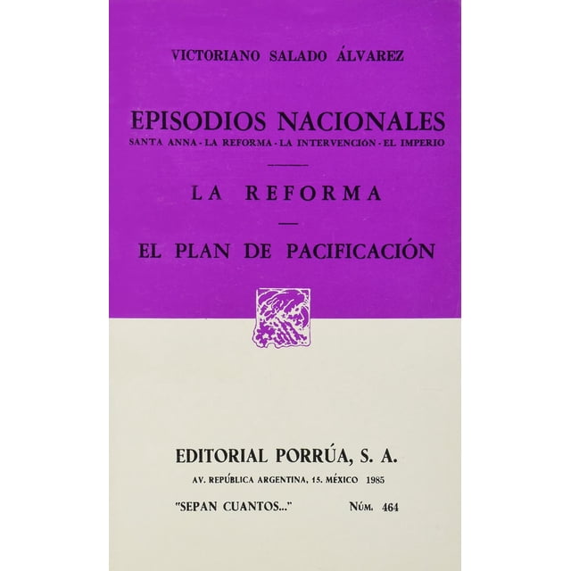 Episodios nacionales: Santa Anna, La reforma, La intervención Editorial Porrúa 9789700706580