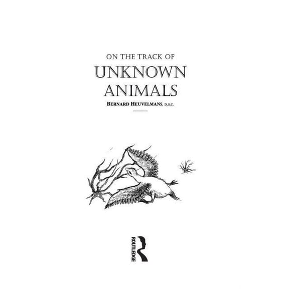 On The Track Of Unknown Animals, (Hardcover)
