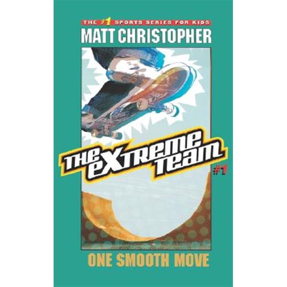 Pre-Owned The Extreme Team: One Smooth Move: No.1 Paperback
