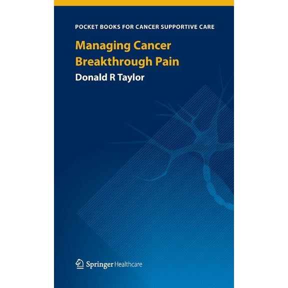 Pocket Books for Cancer Supportive Care Managing Cancer Breakthrough Pain, (Paperback)