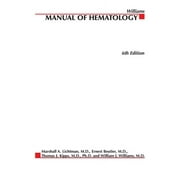 Williams Clinical Manual of Hematology  Paperback  0071399135 9780071399135 Marshall A. Lichtman, Ernest Beutler, Thomas J. Kipps, William J. Williams, Thomas Kipps, William Williams